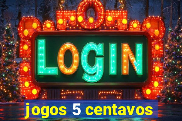 jogos 5 centavos